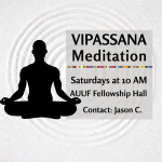 Vipassana Meditation- Saturdays at 10am